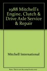 1988 Mitchell's Engine Clutch  Drive Axle Service  Repair Imported Cars Light Trucks  Vans