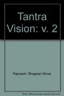 The Tantra vision Speaking on the Royal Song of Saraha