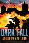 Dark Fall  A Military and Supernatural Warfare Thriller