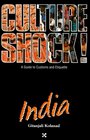 Culture Shock India A Guide to Customs and Etiquette
