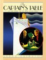 The Captain's Table Life and Dining on the Great Ocean Liners