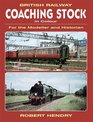 British Railway Coaching Stock in Colour For the Modeller And Historian