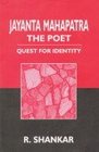Jayanta Mahapatra the Poet Quest for Identity