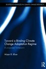 Toward a Binding Climate Change Adaptation Regime A Proposed Framework