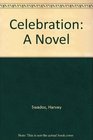 Celebration A Novel