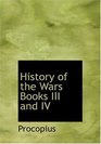 History of the Wars  Books III and IV