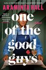 One of the Good Guys A Novel
