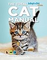 The Total Cat Manual Meet Love and Care for Your New Best Friend