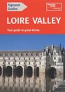 Loire Valley Your Guide to Great Drives