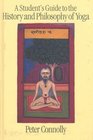 A Student's Guide to the History and Philosophy of Yoga