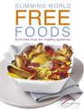 Free Foods Guiltfree Food for Healthy Appetites
