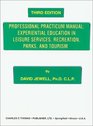 Professional Practicum Manual Sure Services Experiential Education in Leisure Services Recreation Parks and Tourism