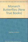 Monarch Butterflies (New True Books)