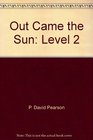 Out Came the Sun Level 2