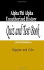 Alpha Phi Alpha Unauthorized History Quiz and Test Book