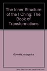 The Inner Structure of the I'Ching