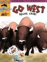 Go West Young Crab! (Chester the Crab's Comics with Content Series)