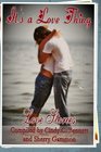 It's a Love Thing Love Stories Compiled by Cindy C Bennett and Sherry Gammon