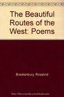 The Beautiful Routes of the West Poems