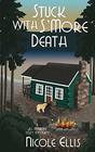 Stuck with S'More Death A Jill Andrews Cozy Mystery 4