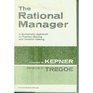 The Rational Manager A Systemmatic Approach to Problem Solving and DecisionMaking