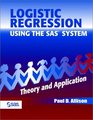Logistic Regression Using the SAS System  Theory and Application