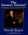 The Greater Genius A Biography of Marc Isambard Brunel