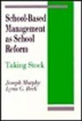 SchoolBased Management as School Reform Taking Stock