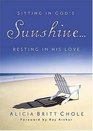 Sitting in God's SunshineResting in His Love