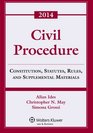 Civil Procedure Constitution Statutes Rules and Supplemental Materials