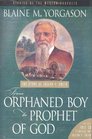 From orphaned boy to prophet of God The story of Joseph F Smith