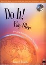 Do It Play Oboe  Book 1 A World of Musical Enjoyment At Your Fingertips