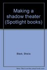 Making a shadow theater