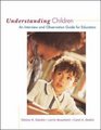 Understanding Children An Interview and Observation Guide for Educators