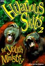 Hilarious Skits for Youth Ministry 2