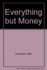 Everything but Money