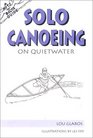 The Nuts 'N' Bolts Guide to Solo Canoeing on Quietwater