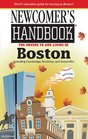 Newcomer's Handbook For Moving to and Living in Boston Including Cam Brookline and Somerville