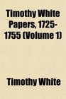 Timothy White Papers 17251755