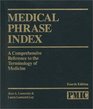 Medical Phrase Index A Comprehensive Reference to the Terminology of Medicine