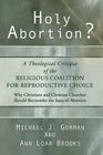 Holy Abortion a Theological Critique of the Religious Coalition for Reproductive Choice