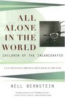 All Alone in the World Children of the Incarcerated
