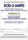 Structured Clinical Interview for the Dsm5 Alternative Model for Personality Disorders Scid5ampd Module III Personality Disorders  Including Personality Disordertrait Specified
