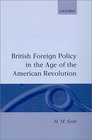 British Foreign Policy in the Age of the American Revolution
