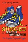Will Shortz Presents Sudoku for a Brain Workout: 100 Wordless Crossword Puzzles (Will Shortz Presents...)