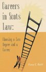 Careers in Scots Law Choosing a Law Degree and a Career
