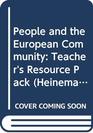 People and the European Community Teacher's Resource Pack