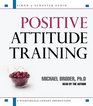 Positive Attitude Training Selfmastery Made Easy