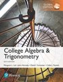 College Algebra and Trigonometry Global Edition