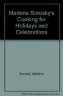 Marlene sorosky's cooking for holidays and celebrations